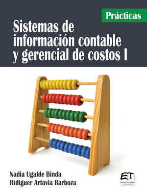 cover image of Sistemas de información contable y gerencial de costos I (Prácticas)